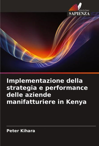 Implementazione della strategia e performance delle aziende manifatturiere in Kenya