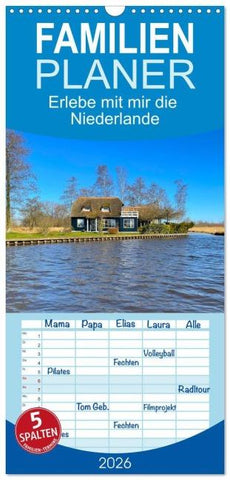 Familienplaner 2026 - Erlebe mit mir die Niederlande mit 5 Spalten (Wandkalender, 21 x 45 cm) CALVENDO