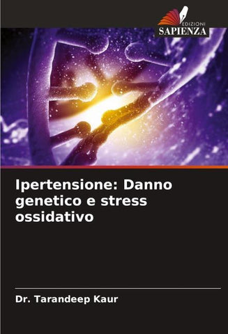 Ipertensione: Danno genetico e stress ossidativo