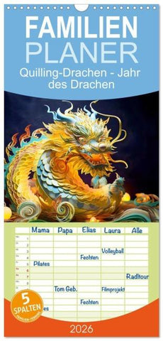 Familienplaner 2026 - Quilling-Drachen - Jahr des Drachen mit 5 Spalten (Wandkalender, 21 x 45 cm) CALVENDO