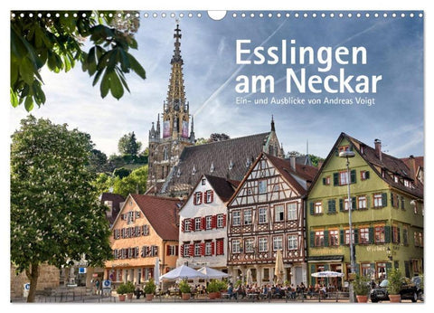 Esslingen am Neckar. Ein- und Ausblicke von Andreas Voigt (Wandkalender 2026 DIN A3 quer), CALVENDO Monatskalender