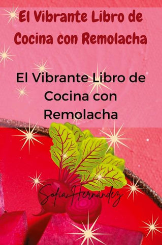 El Vibrante Libro de Cocina con Remolacha