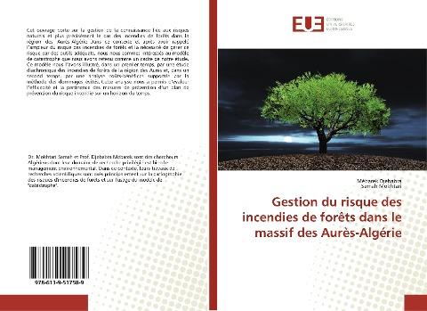 Gestion du risque des incendies de forêts dans le massif des Aurès-Algérie
