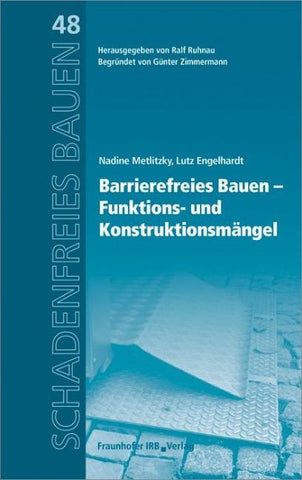 Barrierefreies Bauen - Funktions- und Konstruktionsmängel