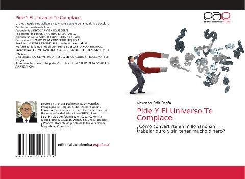 Pide Y El Universo Te Complace