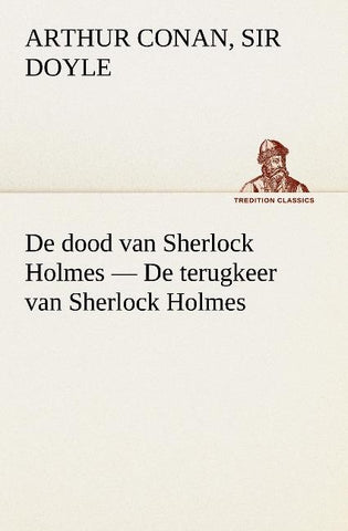 De dood van Sherlock Holmes - De terugkeer van Sherlock Holmes