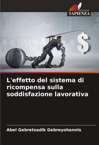 L'effetto del sistema di ricompensa sulla soddisfazione lavorativa