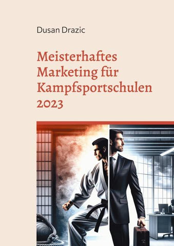 Meisterhaftes Marketing für Kampfsportschulen 2023