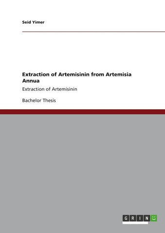 Extraction of Artemisinin from Artemisia Annua