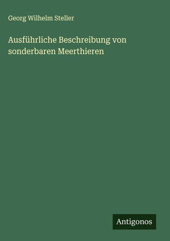Ausführliche Beschreibung von sonderbaren Meerthieren