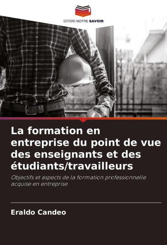 La formation en entreprise du point de vue des enseignants et des étudiants/travailleurs