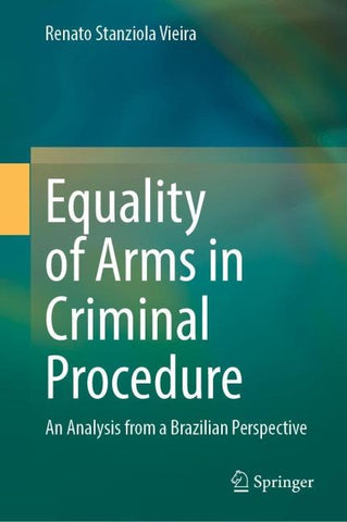 Equality of Arms in Criminal Procedure