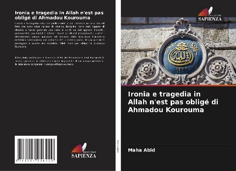 Ironia e tragedia in Allah n'est pas obligé di Ahmadou Kourouma