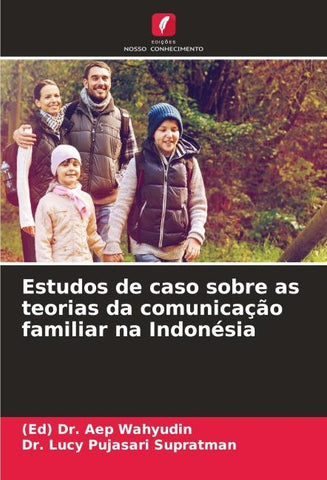 Estudos de caso sobre as teorias da comunicação familiar na Indonésia