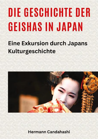 Die Geschichte der Geishas in Japan