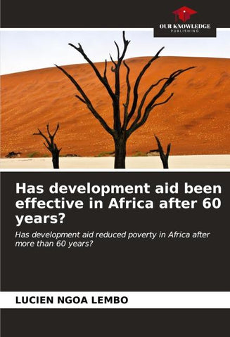 Has development aid been effective in Africa after 60 years?