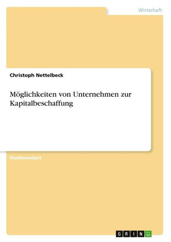 Möglichkeiten von Unternehmen zur Kapitalbeschaffung