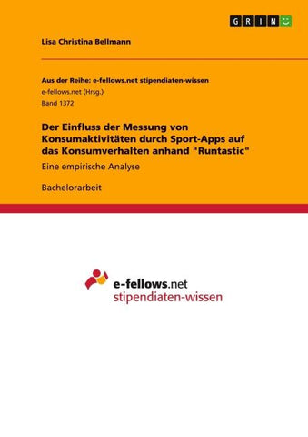 Der Einfluss der Messung von Konsumaktivitäten durch Sport-Apps auf das Konsumverhalten anhand "Runtastic"
