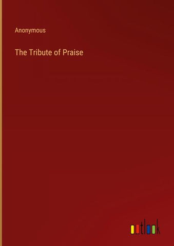 The Tribute of Praise