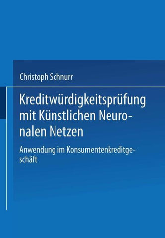 Kreditwürdigkeitsprüfung mit Künstlichen Neuronalen Netzen