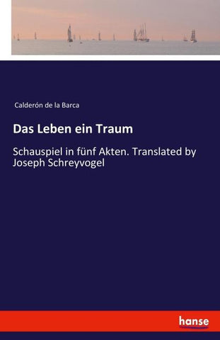Das Leben ein Traum