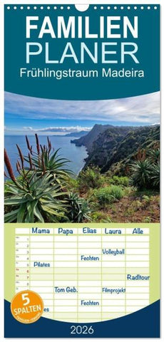 Familienplaner 2026 - Frühlingstraum Madeira mit 5 Spalten (Wandkalender, 21 x 45 cm) CALVENDO