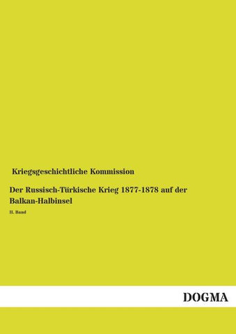 Der Russisch-Türkische Krieg 1877-1878 auf der Balkan-Halbinsel