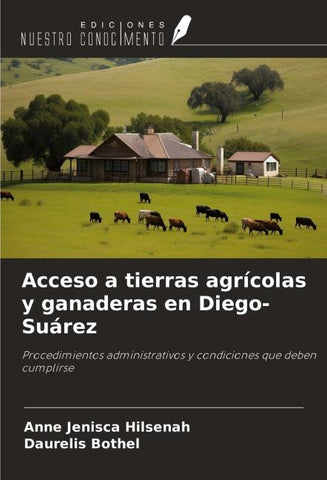 Acceso a tierras agrícolas y ganaderas en Diego-Suárez