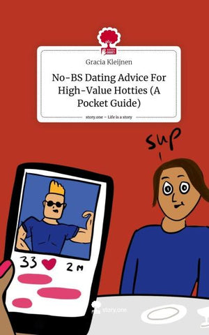 No-BS Dating Advice For High-Value Hotties (A Pocket Guide). Life is a Story - story.one