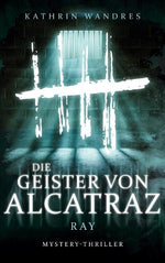 Die Geister von Alcatraz