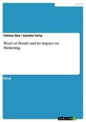 Word of Mouth and Its Impact on Marketing