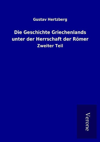 Die Geschichte Griechenlands unter der Herrschaft der Römer