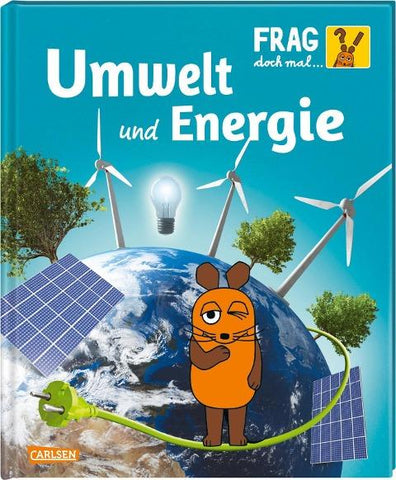 Frag doch mal ... die Maus!: Umwelt und Energie