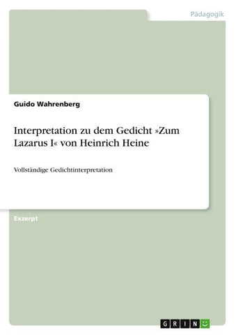 Interpretation zu dem Gedicht 'Zum Lazarus I' von Heinrich Heine