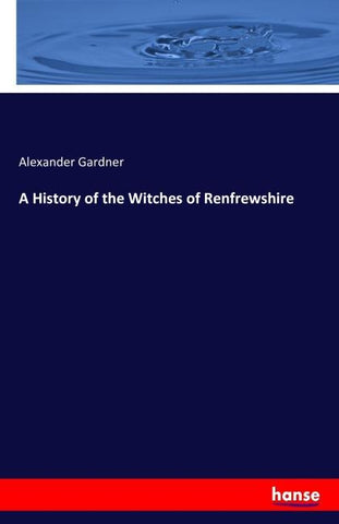 A History of the Witches of Renfrewshire