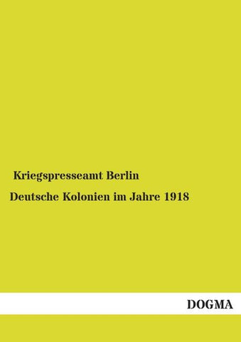 Deutsche Kolonien im Jahre 1918