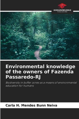 Environmental knowledge of the owners of Fazenda Passaredo-RJ