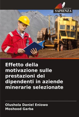 Effetto della motivazione sulle prestazioni dei dipendenti in aziende minerarie selezionate