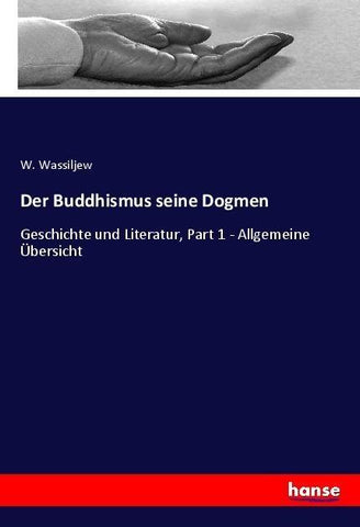 Der Buddhismus seine Dogmen