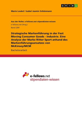 Strategische Markenführung in der Fast Moving Consumer Goods - Industrie. Eine Analyse der Marke Ritter Sport anhand des Markenführungsansatzes von McKinsey/MCM