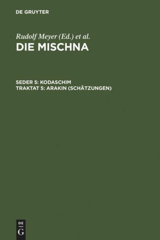 Die Mischna. Kodaschim / Arakin (Schätzungen)