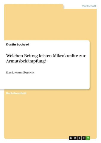 Welchen Beitrag leisten Mikrokredite zur Armutsbekämpfung?