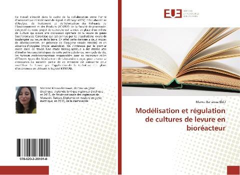 Modélisation et régulation de cultures de levure en bioréacteur