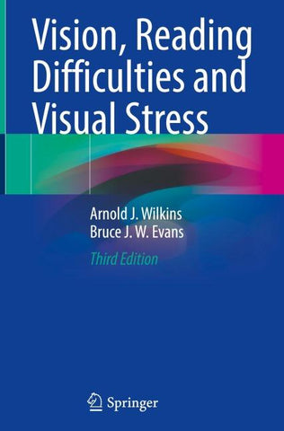 Vision, Reading Difficulties and Visual Stress