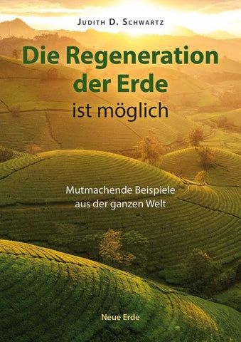 Die Regeneration der Erde ist möglich