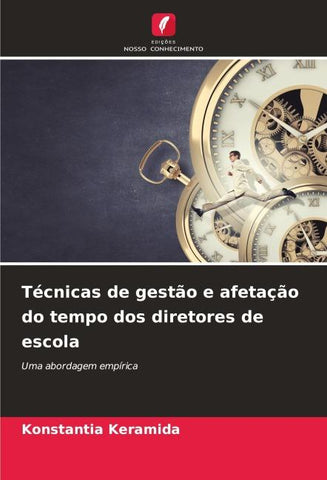 Técnicas de gestão e afetação do tempo dos diretores de escola