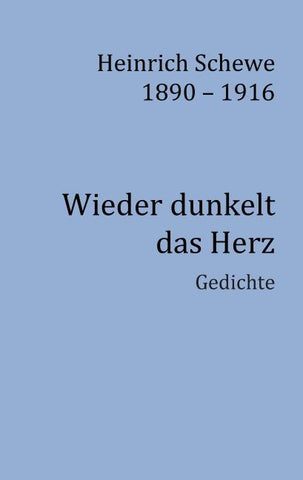 Heinrich Schewe 1890 - 1916