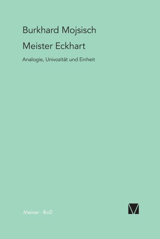 Meister Eckhart: Analogie, Univozität und Einheit