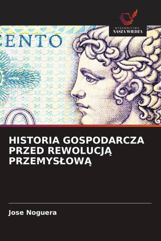 HISTORIA GOSPODARCZA PRZED REWOLUCJ¿ PRZEMYS¿OW¿