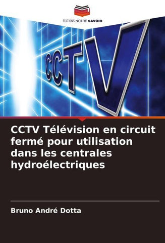 CCTV Télévision en circuit fermé pour utilisation dans les centrales hydroélectriques